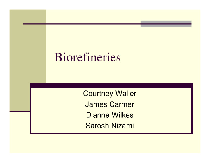 biorefineries