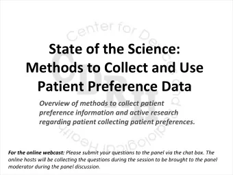 State of the Science: Methods to Collect and Use Patient Preference Data Overview of methods to