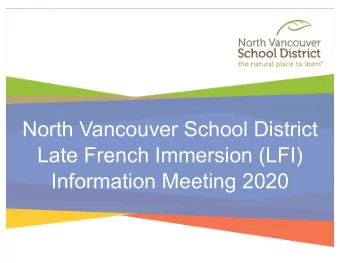 North Vancouver School District  Late French Immersion (LFI)  Information Meeting 2020  Evening