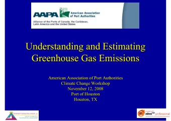 Understanding and Estimating  Understanding and Estimating  Greenhouse Gas Emissions  Greenhouse