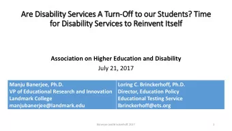 for Dis  isability Services to Reinvent It  Itself  Association on Higher Education and Disability