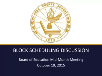 BLOCK SCHEDULING DISCUSSION  Board of Education Mid-Month Meeting  October 19, 2015  2015