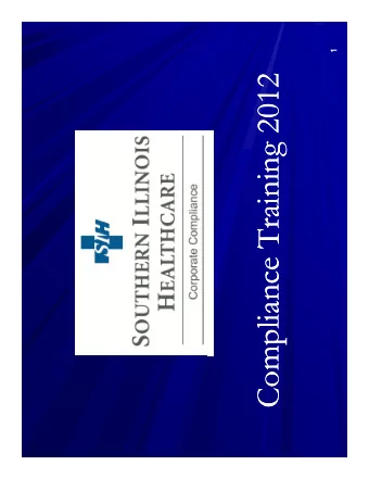 Compliance Training 2012  Compliance Training 2012  Training Objectives  Training Objectives