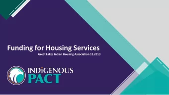 Funding for Housing Services  Great Lakes Indian Housing Association 11.2019  1  YOUR PRESENTER