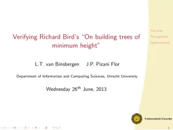 Verifying Richard Birds On building trees of  The algorithm  Implementation  minimum