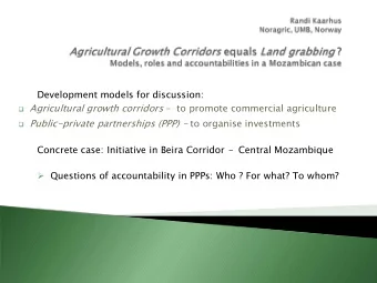 Summer 2010:  Yaras involvement on hold  Presentation Map Beira Agricultural