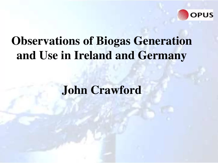 observations of biogas generation