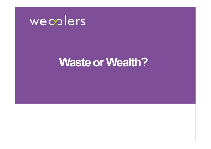 waste or wealth