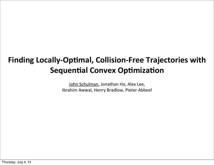 finding locally op0mal collision free trajectories with