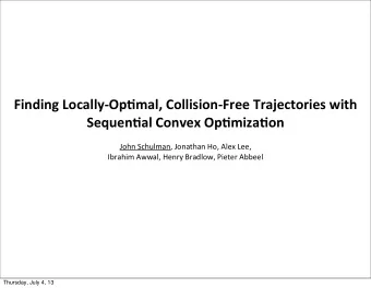 Finding  Locally-Op0mal,  Collision-Free  Trajectories  with    Sequen0al