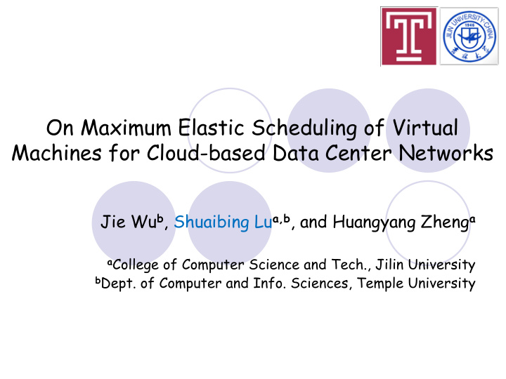 on maximum elastic scheduling of virtual machines for