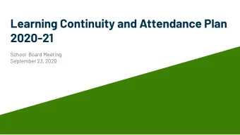 Learning Continuity and Attendance Plan  2020-21  School  Board Meeting  September 23, 2020  Senate