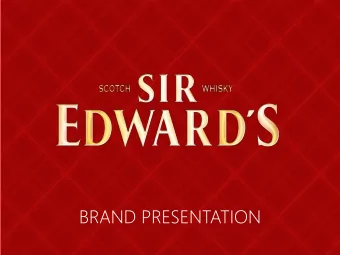 BRAND PRESENTATION  THE BLENDED  SCOTCH WHISKY MARKET SCOTCH WHISKY, THE 1 ST WHISKY CATEGORY