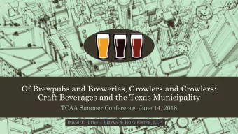 Of Brewpubs and Breweries, Growlers and Crowlers:  Craft Beverages and the Texas Municipality  TCAA