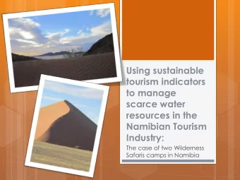 Using sustainable  tourism indicators  to manage  scarce water  resources in the  Namibian Tourism