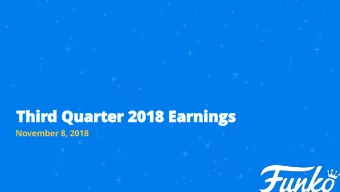 Third Quarter 2018 Earnings  November 8, 2018  Cautionary Notes  This presentation contains