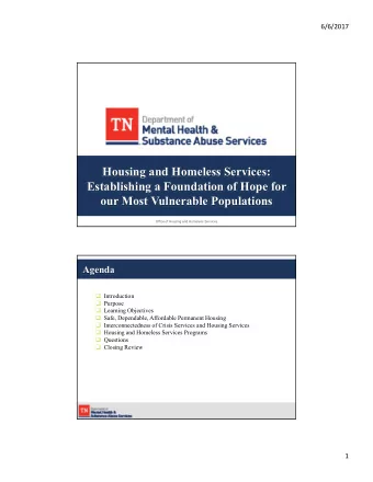 Housing and Homeless Services:  Establishing a Foundation of Hope for  our Most Vulnerable