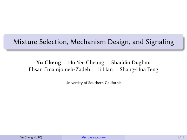 mixture selection mechanism design and signaling