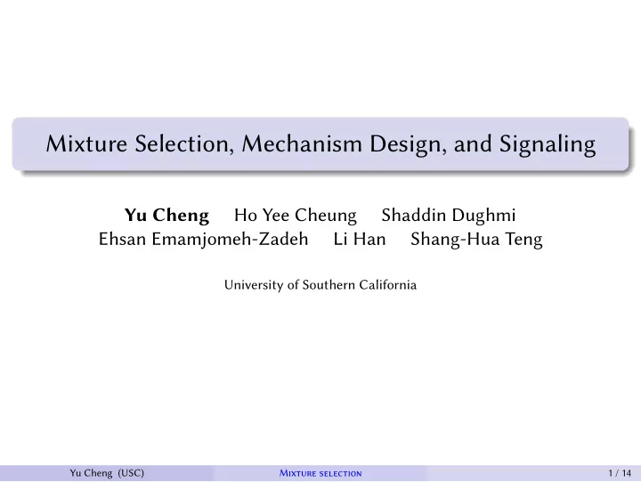 mixture selection mechanism design and signaling