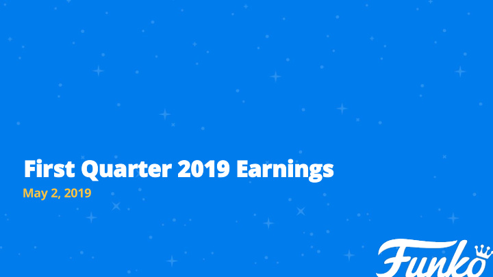 first q quarter 2019 earnings