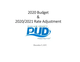 2020 Budget  &amp;  2020/2021 Rate Adjustment  December 9, 2019  Electric Budget Changes