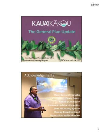 The General Plan Update  County of Kauai Planning Department  SSFM International, Inc.