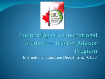 International Education Department, TCDSB  Challenges faced by international  students/newcomers