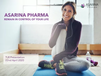 ASARINA PHARMA  REMAIN IN CONTROL OF YOUR LIFE  TLR Presentation  22nd April 2020  1  Disclaimer