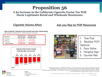 Proposition 56  A $2 Increase in the California Cigarette Excise Tax Will  Harm Legitimate Retail