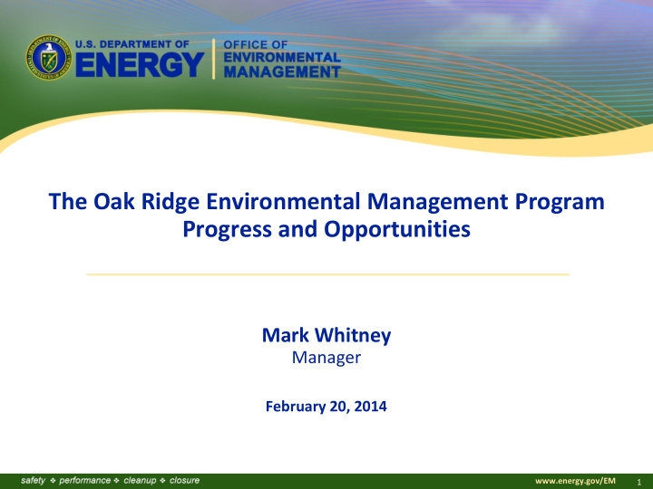 the oak ridge environmental management program progress