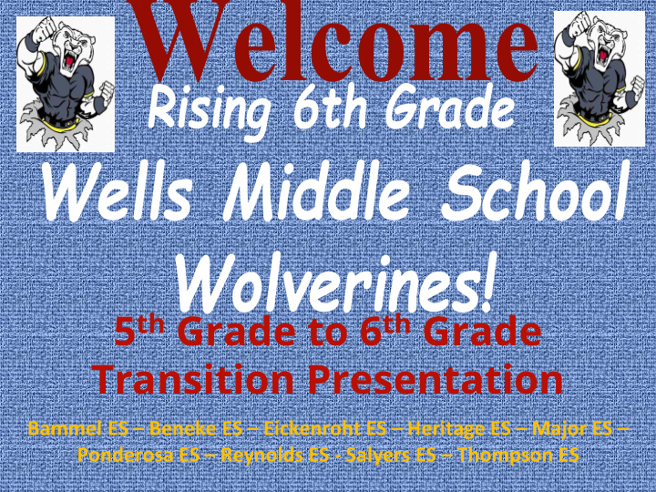 5 th grade to 6 th grade transition presentation