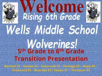 5 th Grade to 6 th Grade  Transition Presentation  Bammel ES  Beneke ES  Eickenroht ES