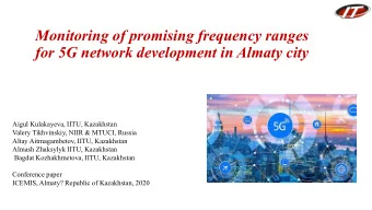 for 5G network development in Almaty city  Aigul Kulakayeva, IITU, Kazakhstan  Valery Tikhvinskiy,