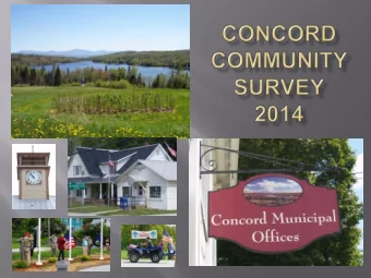 BACKGROUND:  Concords last Town Plan was  adopted in September of 2009.  A  community survey