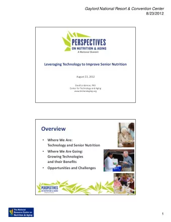 Overview    Where We Are:  Technology and Senior Nutrition  Where We Are Going:    Growing