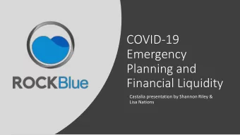 COVID-19  Emergency  Planning and  Financial Liquidity  Castalia presentation by Shannon Riley