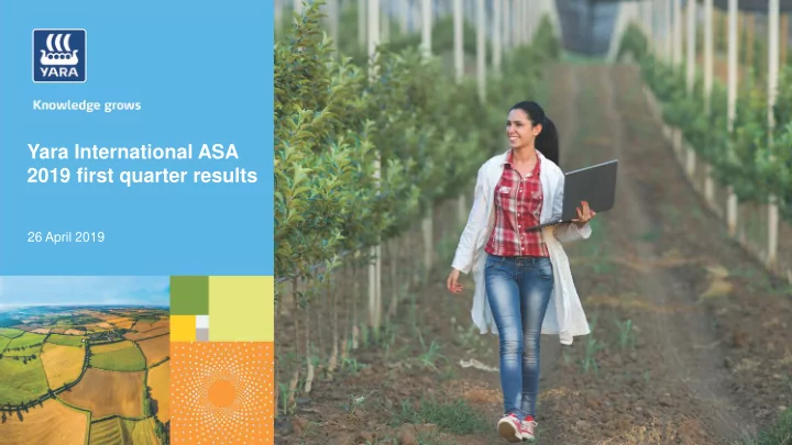 yara international asa 2019 first quarter results