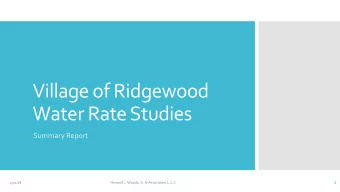 Village of Ridgewood  Water Rate Studies  Summary Report  4/11/18  Howard J. Woods, Jr. &amp;