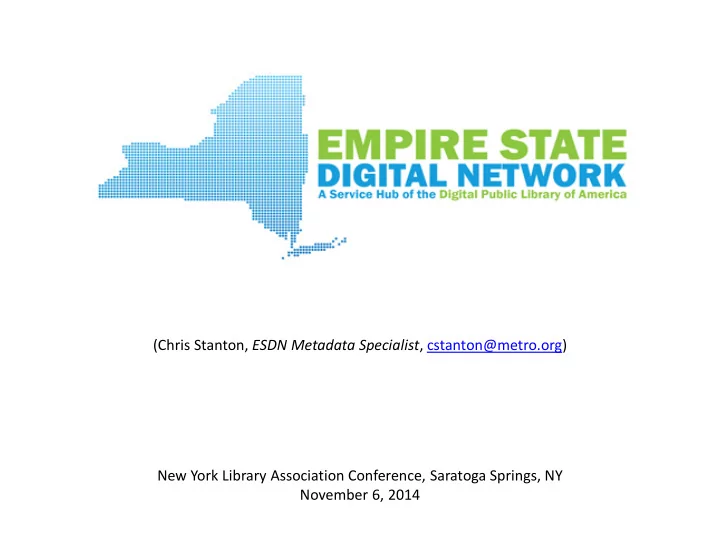 chris stanton esdn metadata specialist cstanton metro org