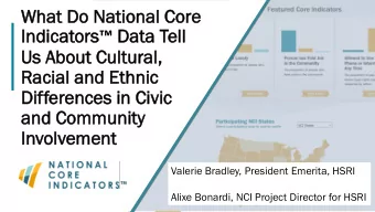 Ra  Racial  cial and  nd Et  Ethn  hnic  ic  Differences  erences in Civi  vic  c  and  d Com