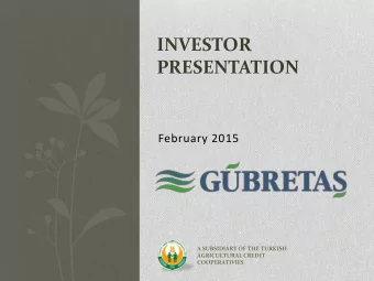PRESENTATION  February 2015  A SUBSIDIARY OF THE TURKISH  AGRICULTURAL CREDIT  COOPERATIVIES