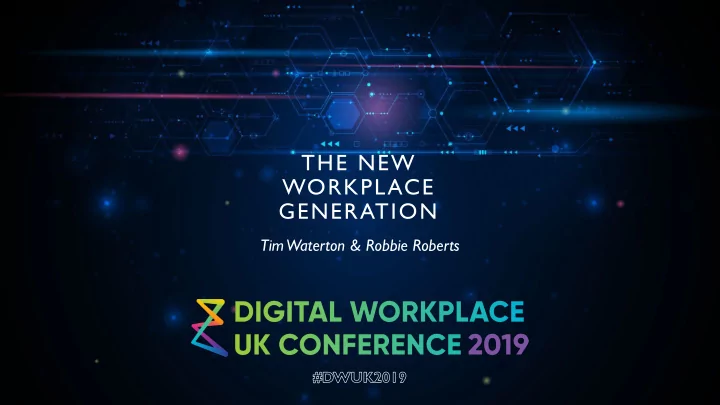 the new workplace generation