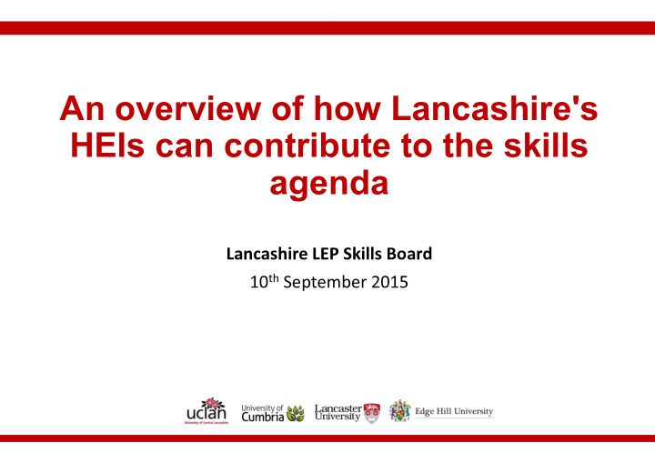 an overview of how how lancashire s heis can contribut