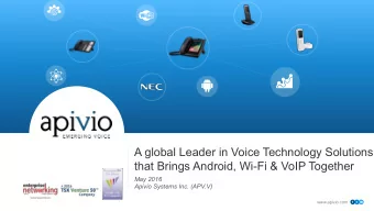 A global Leader in Voice Technology Solutions  that Brings Android, Wi-Fi &amp; VoIP Together  May