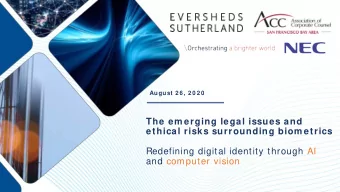 The em erging legal issues and  ethical risks surrounding biom etrics  Redefining digital identity