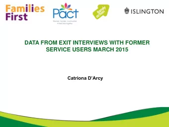 Catriona DArcy  Background  As part of Families First service user involvement plan and for  us