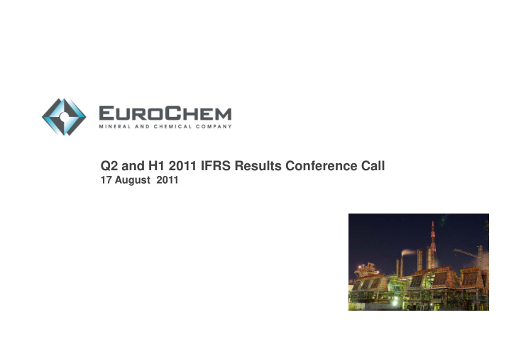 q2 and h1 2011 ifrs results conference call