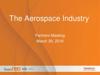 The Aerospace Industry  Partners Meeting  March 29, 2016  Which Costs More?  Boeing 747  Lockheed