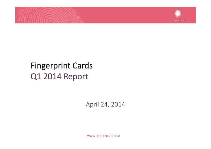 fi fingerprint cards q1 q1 2014 report