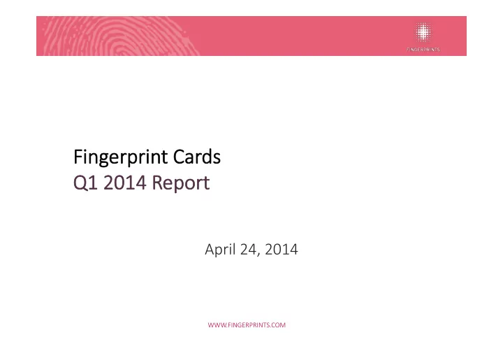 fi fingerprint cards q1 q1 2014 report